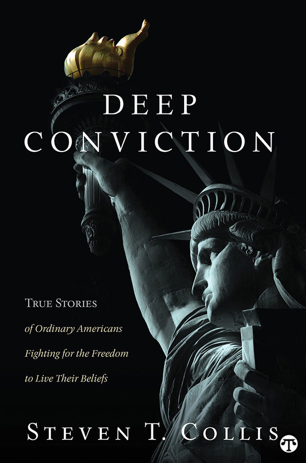 &#8220;Deep Conviction: True Stories of Ordinary    Americans Fighting for the Freedom to Live Their Beliefs&#8221; has been    called a fascinating and thought-provoking new book.